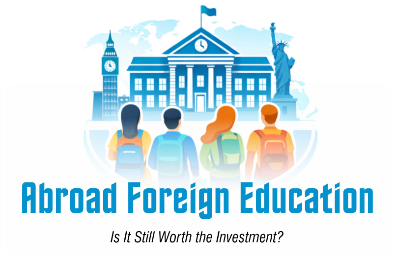 Foreign Education: Is It Still Worth the Investment?